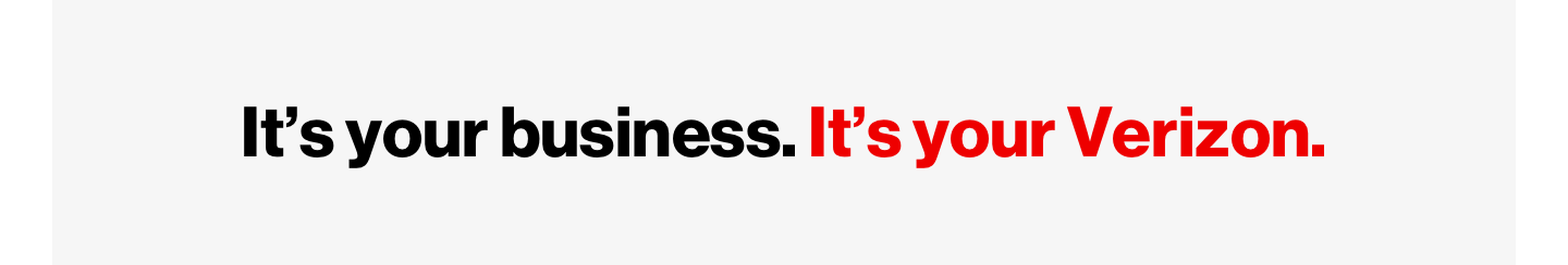 It's your business. It's your Verizon.