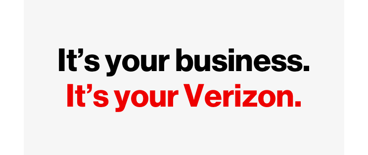 It's your business. It's your Verizon.